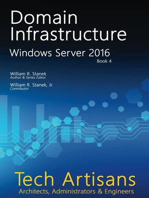 cover image of Windows Server 2016: Domain Infrastructure